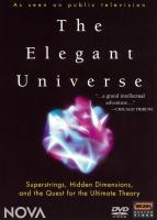 The elegant universe : [superstrings, hidden dimensions, and the quest for the ultimate theory]