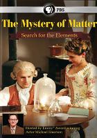 The mystery of matter : search for the elements