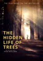 The hidden life of trees : on the road with Peter Wohlleben