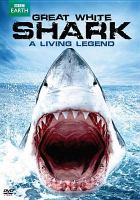 Great white shark : a living legend