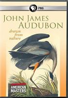 John James Audubon : drawn from nature