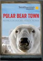 Polar bear town. Season one