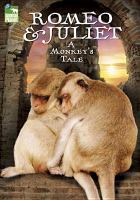 Romeo & Juliet : a monkey's tale