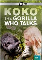 Koko : the gorilla who talks