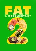 Fat 2 : a documentary