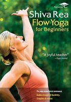 Shiva Rea : flow yoga for beginners