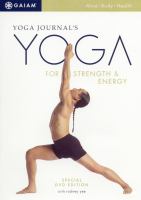 Yoga journal's yoga for strength & energy : with Rodney Yee