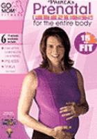 Patrea's prenatal fitness for the entire body : 15 to fit