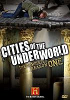 Cities of the underworld. The complete season one