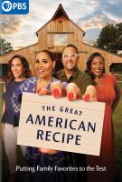 The great American recipe. [Season one]