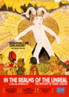 In the realms of the unreal : the mystery of Henry Darger