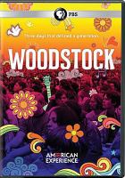 Woodstock : three days that defined a generation