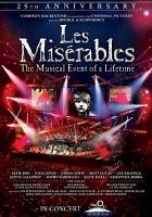 Les misérables : the 25th anniversary in concert, live, the O2 : the legendary musical