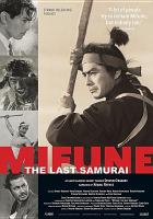 Mifune : the last samurai : a documentary about Toshiro Mifune