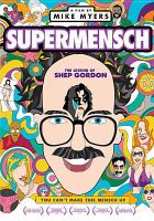 SuperMensch : the legend of Shep Gordon