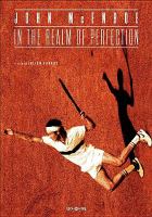 John McEnroe : in the realm of perfection