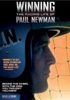 Winning : the racing life of Paul Newman