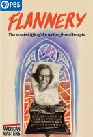 Flannery : the storied life of the writer from Georgia