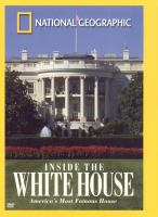 Inside the White House : America's most famous house