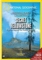 Secret Yellowstone : explore beyond the tourist hotspots