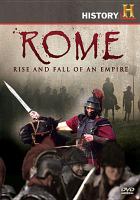 Rome : rise and fall of an empire