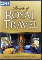 Secrets of royal travel