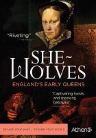 She-wolves : England's early queens