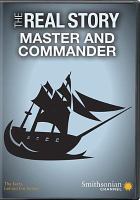 The real story. Master and commander