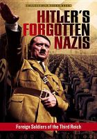 Hitler's forgotten Nazis : foreign soldiers of the Third Reich