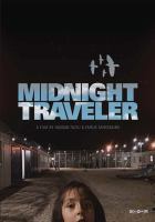 Midnight traveler