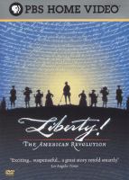 Liberty! : The American Revolution