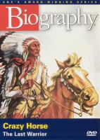 Crazy Horse : the last warrior