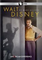 Walt Disney : he made believe