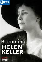 Becoming Helen Keller