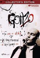 Gonzo : the life and work of Dr. Hunter S. Thompson