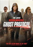 Mission: impossible. Ghost protocol