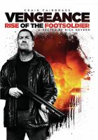 Vengeance. Rise of the footsoldier