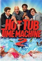 Hot tub time machine 2