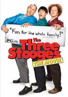The three stooges : the movie