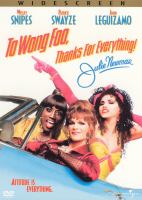 To Wong Foo, thanks for everything, Julie Newmar