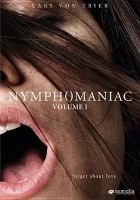 Nymphomaniac. Volume I
