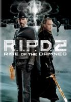 R.I.P.D. 2 : rise of the damned