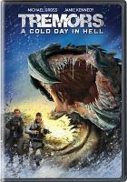 Tremors : a cold day in Hell