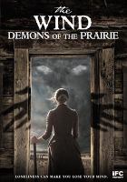The wind : demons of the prairie