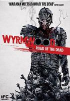 Wyrmwood : road of the dead