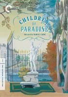 Children of paradise = Les enfants du paradis