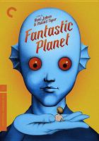 Fantastic planet = La Planète sauvage