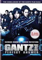 Gantz II : perfect answer