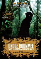 Uncle Boonmee who can recall his past lives