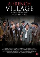 A French village. Season 5, 1944 = Un village français